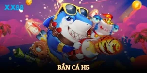 Bắn cá H5
